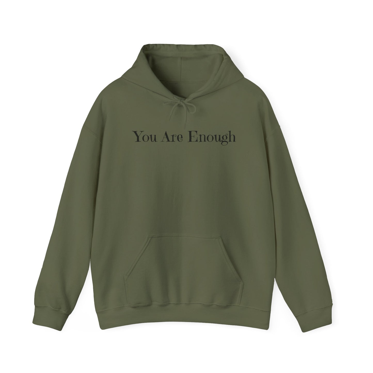 You Are Enough Unisex Hooded Sweatshirt