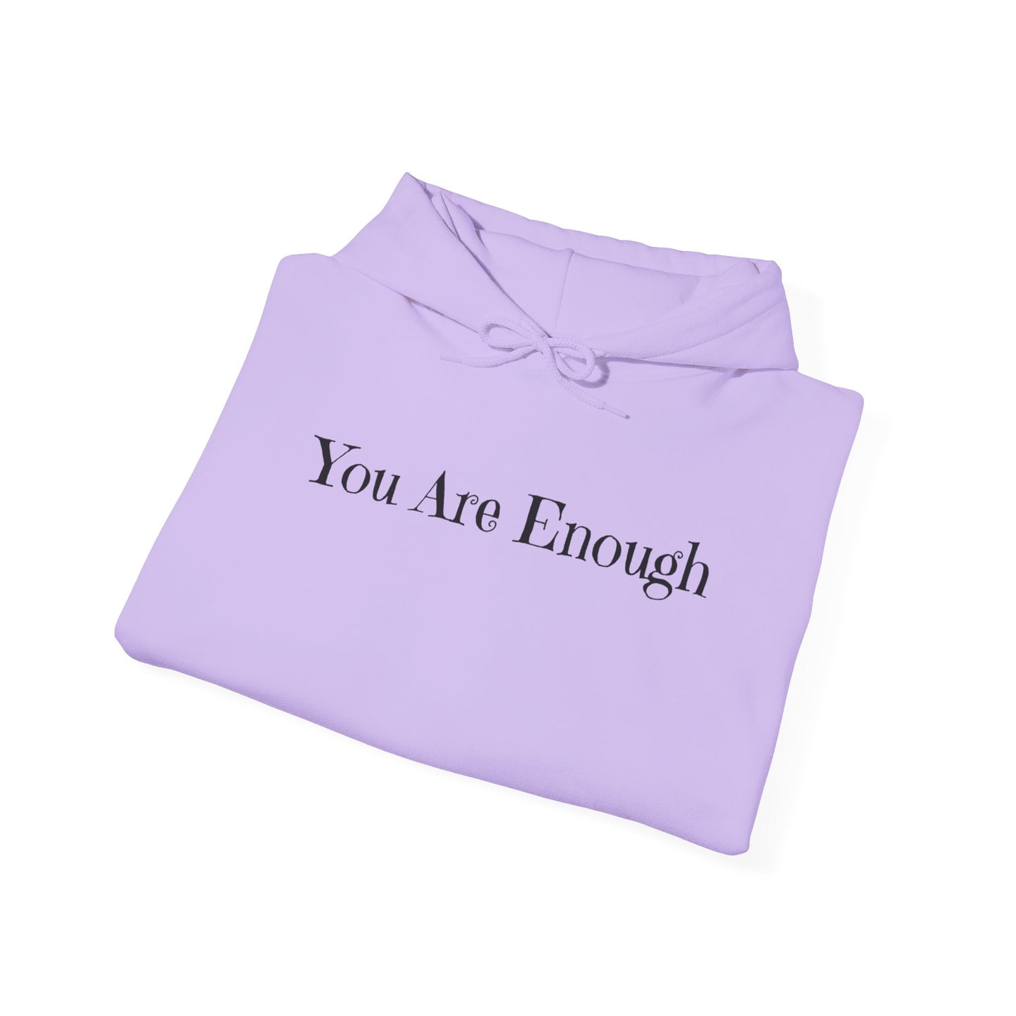 You Are Enough Unisex Hooded Sweatshirt