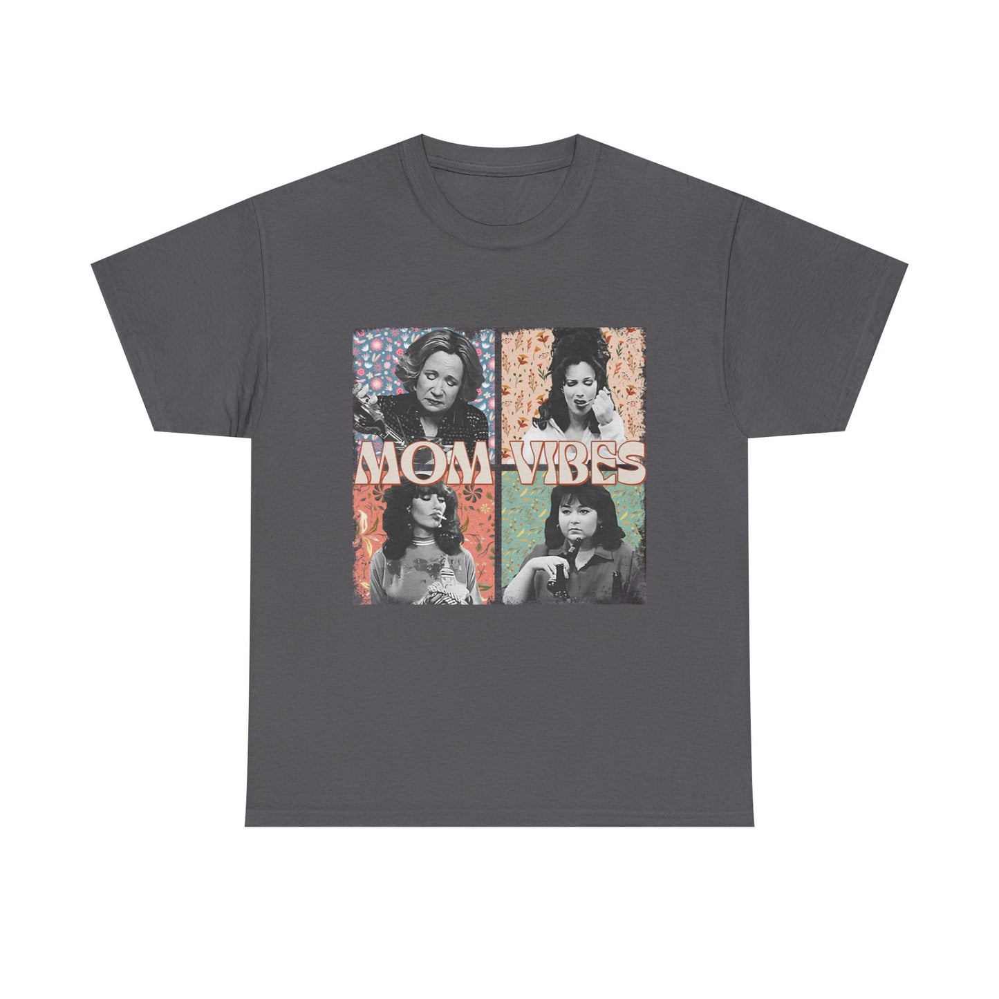 Mom Vibes T-Shirt 90’S