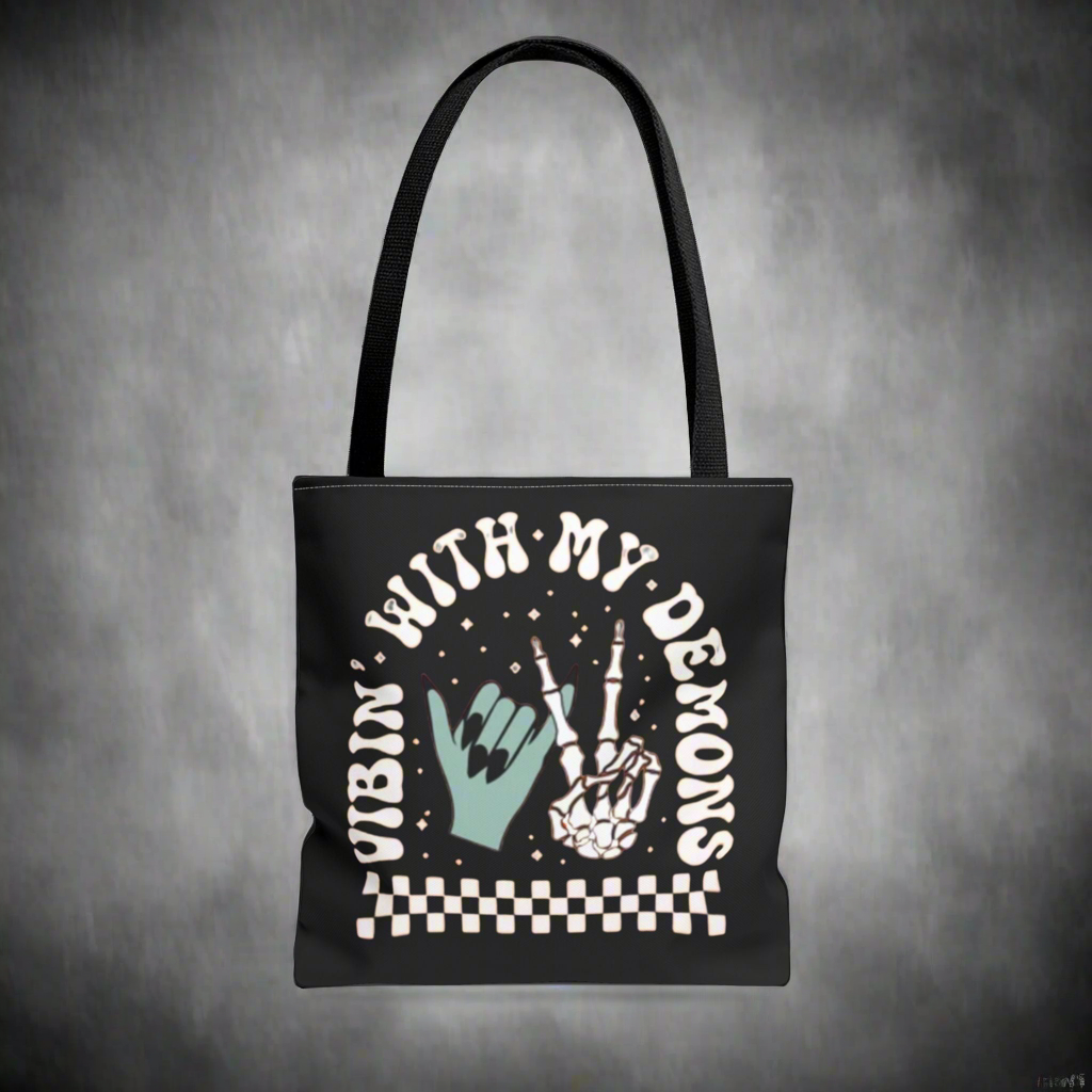 Vibin' with My Demons Tote Bag